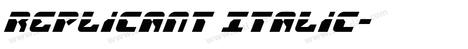 Replicant Italic字体转换